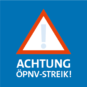 Warnung: Achtung Streik!